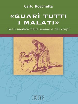 cover image of «Guarì tutti i malati»